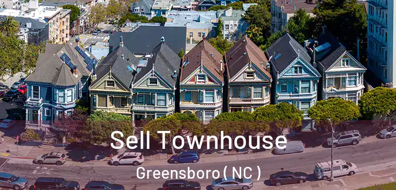  Sell Townhouse Greensboro ( NC )